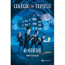 Colégio do Templo - o Corvo  de Nuno Bernardo