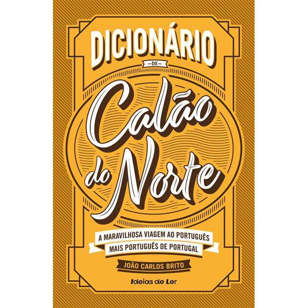 Dicionário de Calão do Norte de João Carlos Brito