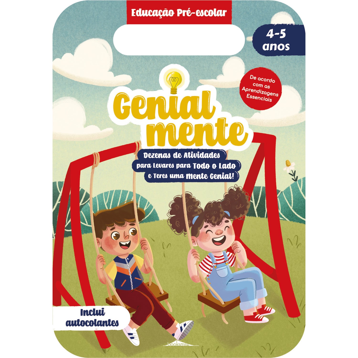 Genialmente Educação Pré-escolar 4-5 Anos - Dezenas de Atividades para Levares para Todo o Lado e Teres uma Mente Genial!