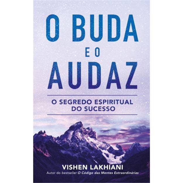 O Buda e o Audaz de Vishen Lakhiani