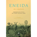 Eneida de Virgílio Adaptada para Jovens de Carlos Ascenso André