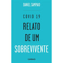 Covid 19 - Relato de um Sobrevivente de Daniel Sampaio