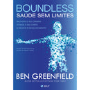 Boundless - Saúde Sem Limites de Ben Greenfield