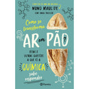 Como se Transforma Ar em Pão de Nuno Maulide e Tanja Traxler
