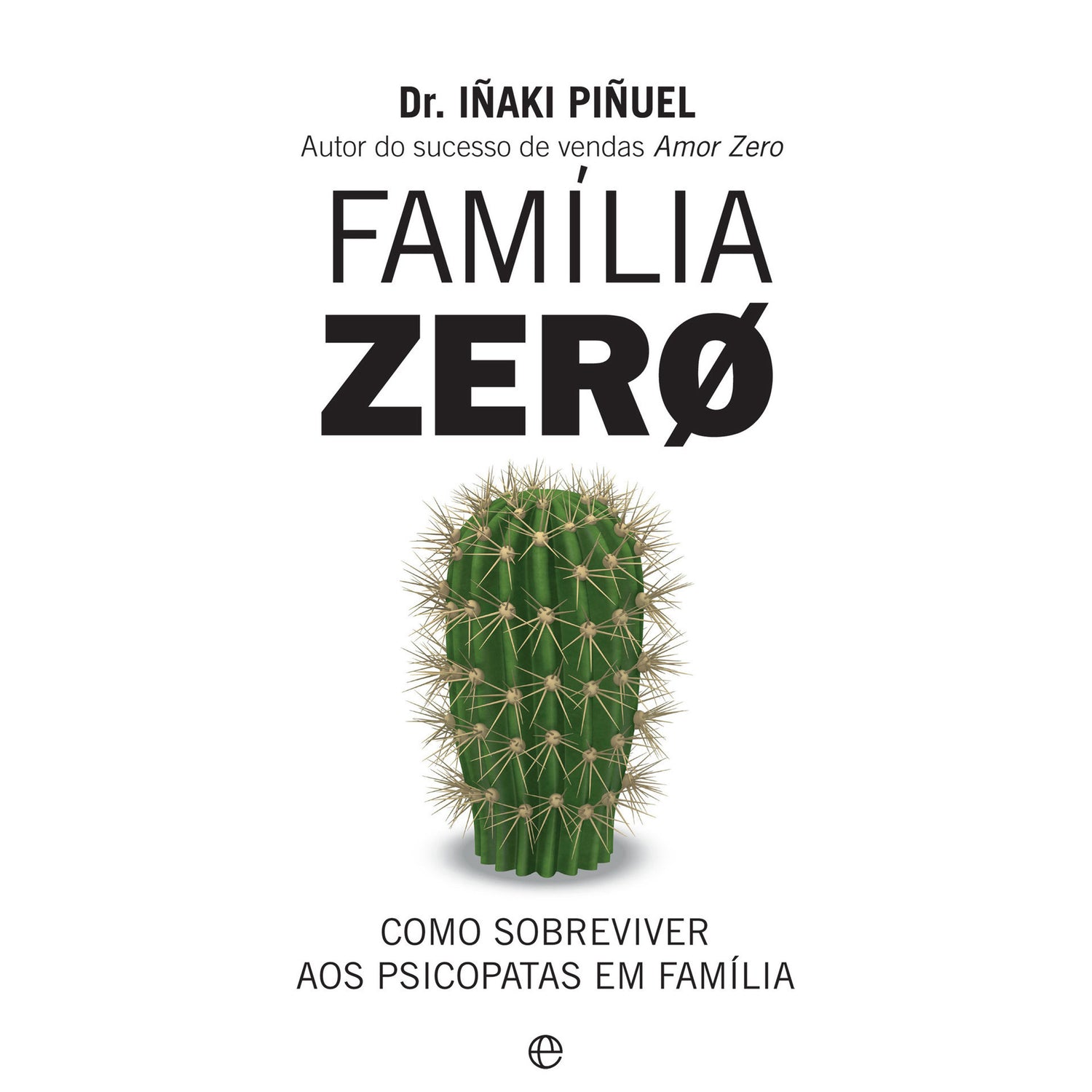 Família Zero de Dr. Iñaki Piñuel