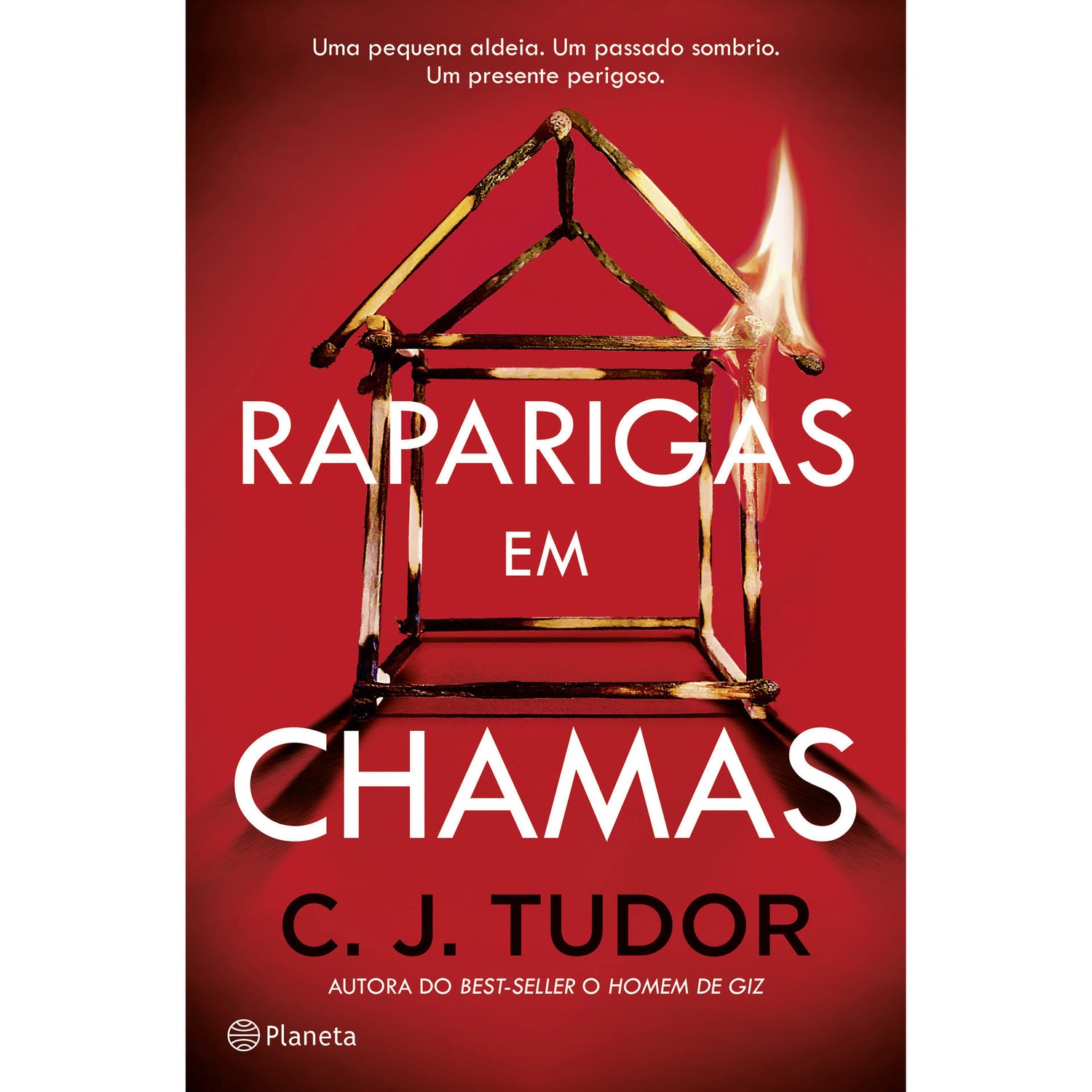 Raparigas em Chamas de C. J. Tudor