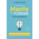 Mente em Forma de Dr. Sanjay Gupta - Plano de 12 Semanas para um Cérebro Saudável para Sempre