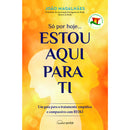 Só por Hoje… Estou Aqui para Ti de João Magalhães