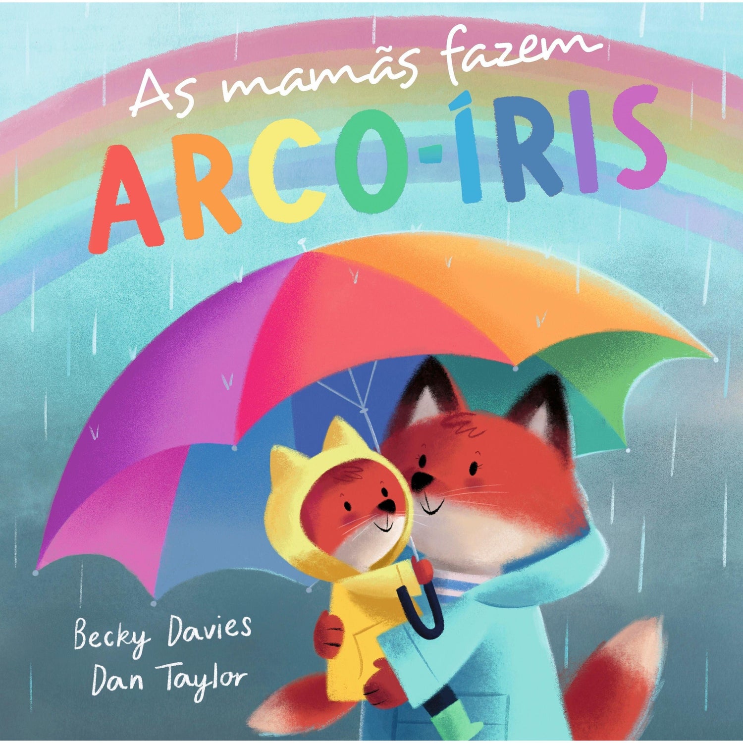 As Mamãs Fazem Arco-Íris de Becky Davies
