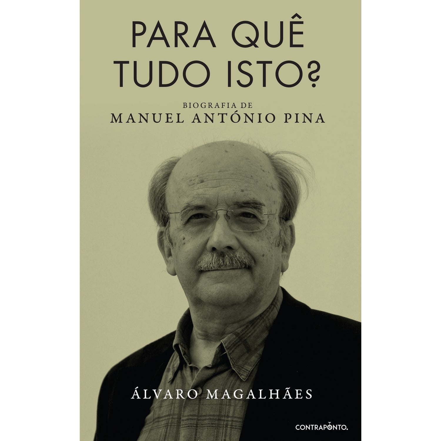 Para Quê Tudo Isto? de Álvaro Magalhães