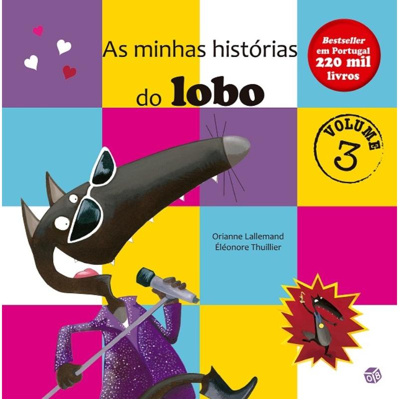As Minhas Histórias do Lobo - Coletânia (volume 3) de Orianne Lallemand