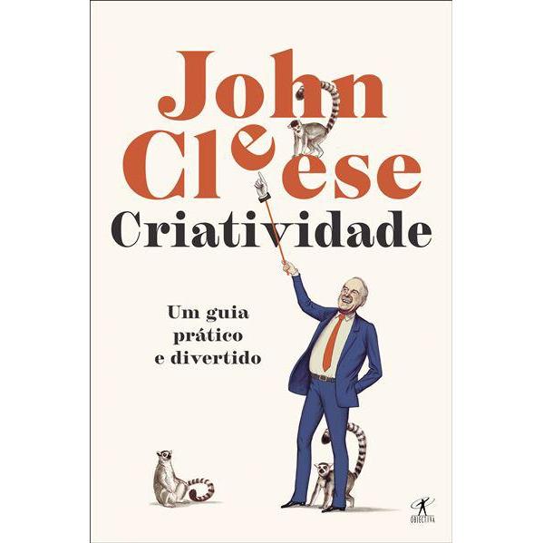 Criatividade de John Cleese - Um Guia Prático e Divertido