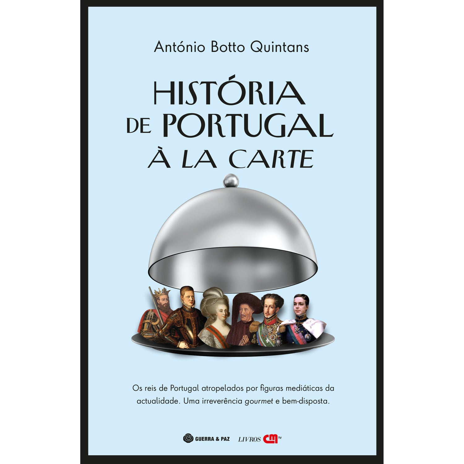 História de Portugal à La Carte de António Botto Quintans