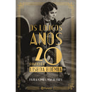 Os Loucos Anos 20 de Paula Gomes Magalhães