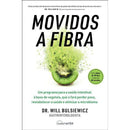 Movidos a Fibra de Dr. Will Bulsiewicz