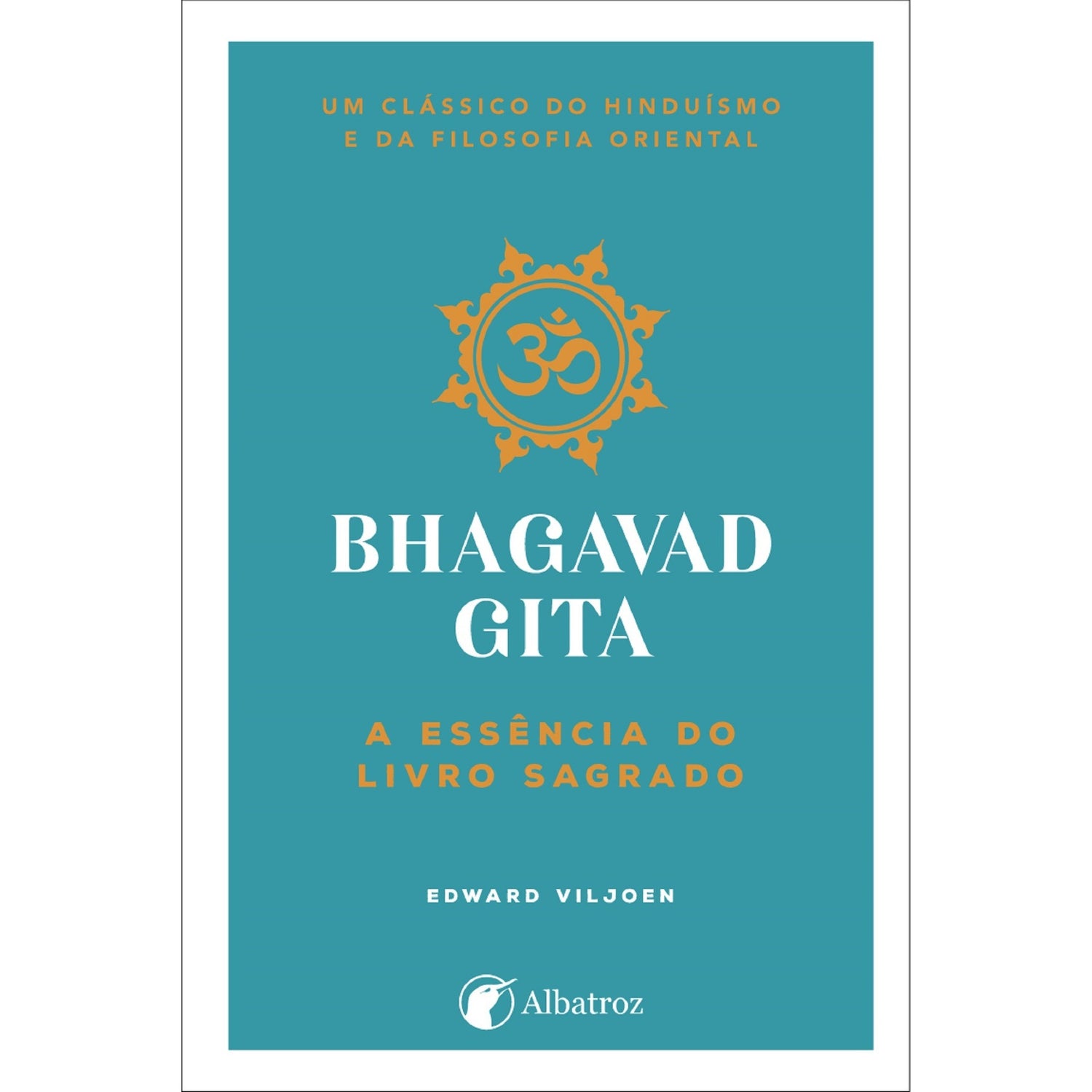 Bhagavad Gita de Edward Viljoen
