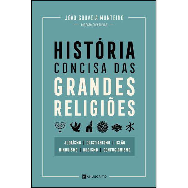 História Concisa das Grandes Religiões de João Gouveia Monteiro