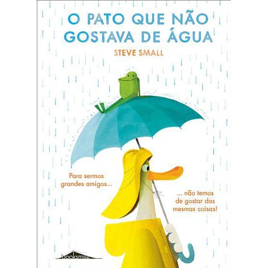 O Pato que Não Gostava de Água de Steve Small