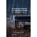 A Professora Pylinska E O Segr de Eric-Emmanuel Schmitt