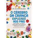 O Cérebro da Criança Explicado aos Pais de Álvaro Bilbao