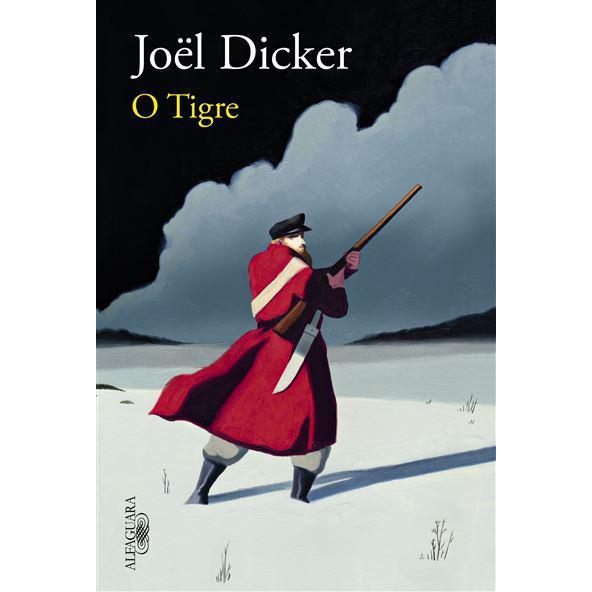 O Tigre de Joël Dicker