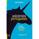 Unicórnios Portugueses de Ana Pimentel - A História das Startups de Mil Milhões de Dólares