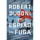 Um Espião em Fuga de Robert Dugoni