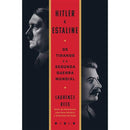 Hitler e Estaline de Laurence Rees - Os Tiranos e a Segunda Guerra Mundial
