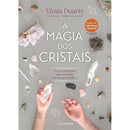 A Magia dos Cristais de Vânia Duarte