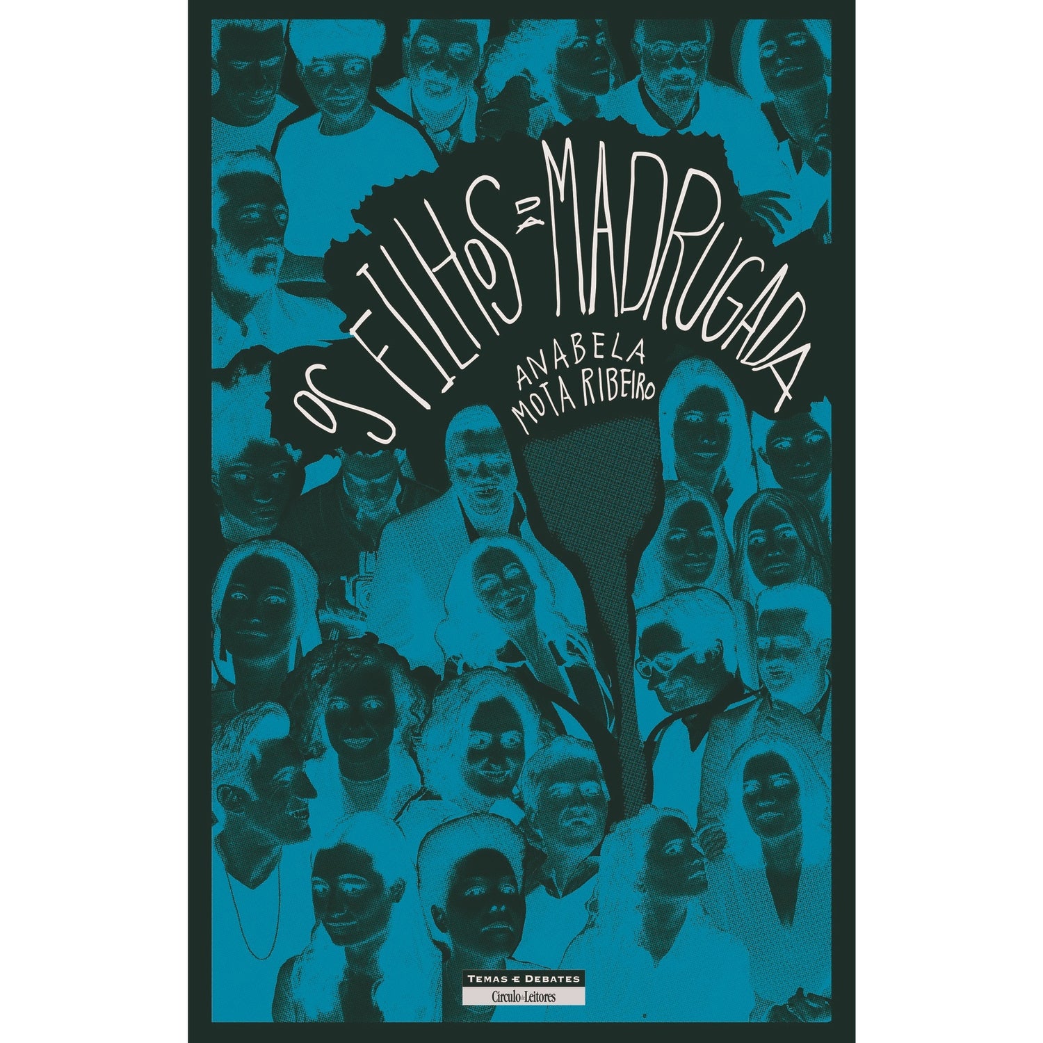 Os Filhos Da Madrugada de Anabela Mota Ribeiro