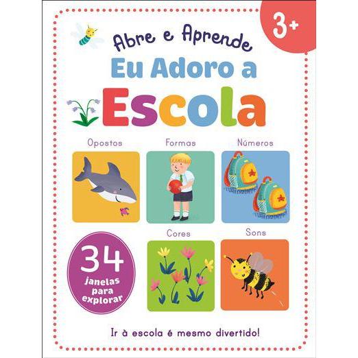 Eu Adoro a Escola de Emma Munro Smith - Abre e Aprende