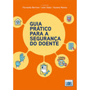 Guia Prático para a Segurança do Doente de Fernando Barroso, Susana Ramos e Leila Sales