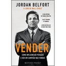 Vender  de Jordan Belfort   Como Influenciar Pessoas e Ser um Campeão nas Vendas