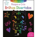 Primeiras Atividades - Raspa e Cria Brilhos Divertidos