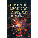 O Mundo Segundo a Física de Jim Al-Khalili