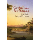 Crónicas Italianas de António Mega Ferreira