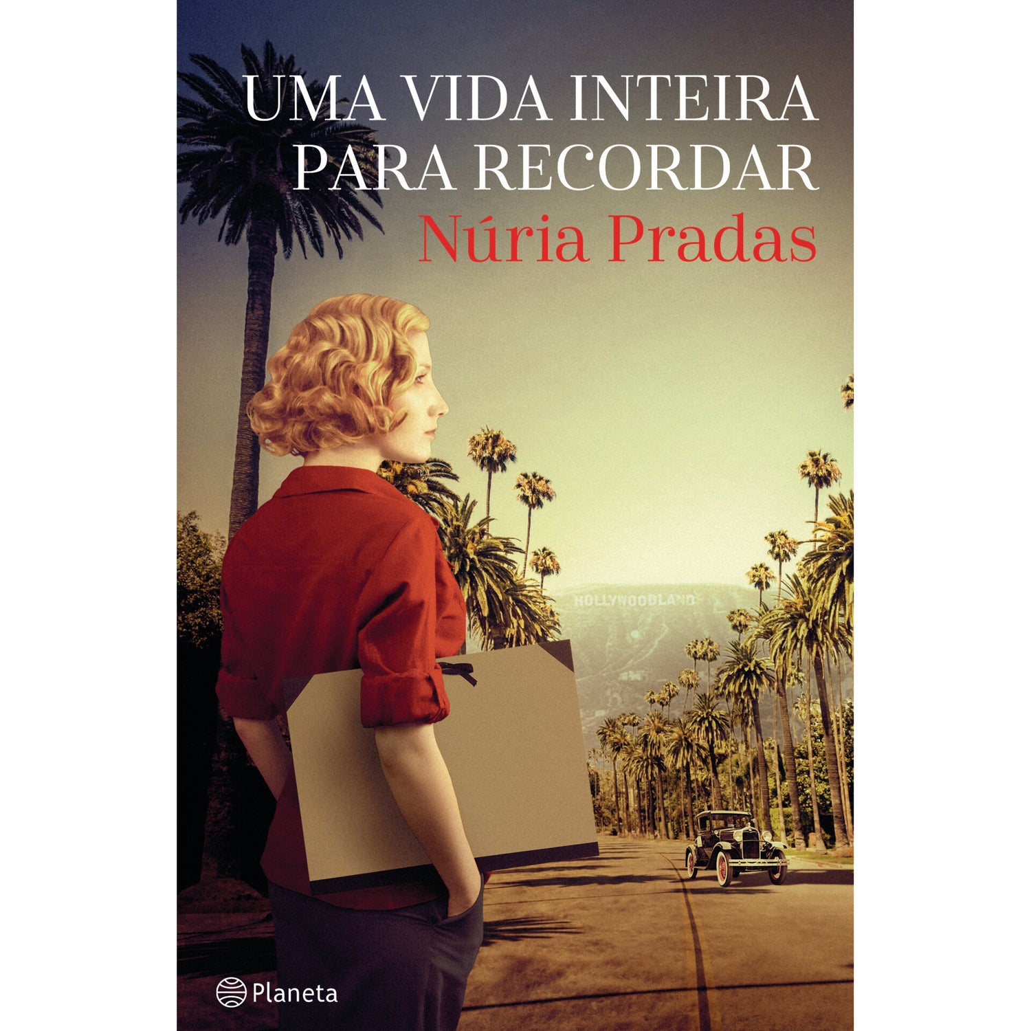 Uma Vida Inteira Para Recordar de Núria Pradas
