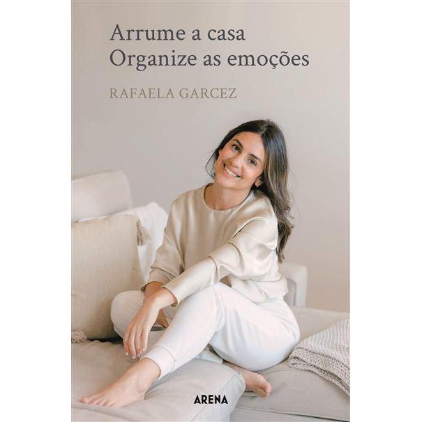 Arrume a Casa, Organize as Emoções