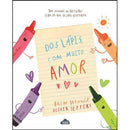 Dos Lápis, com Muito Amor de Drew Daywalt