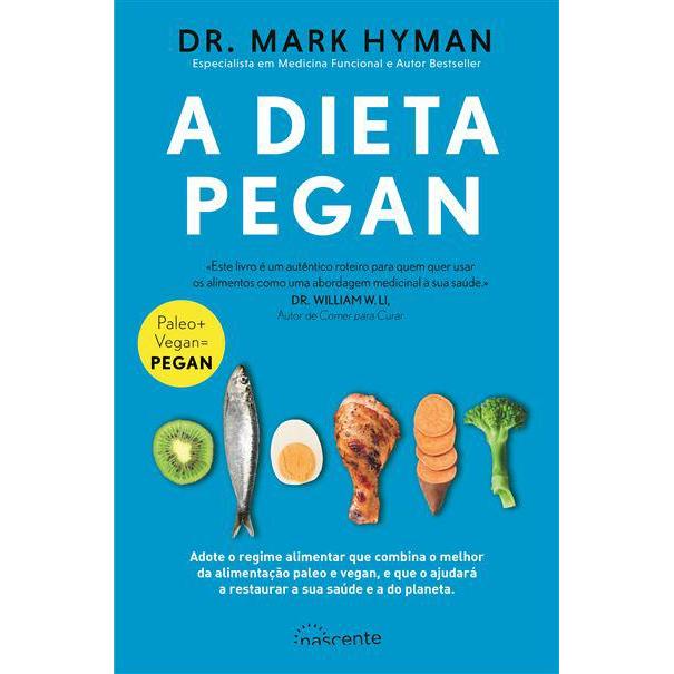 A Dieta Pegan de Dr. Mark Hyman