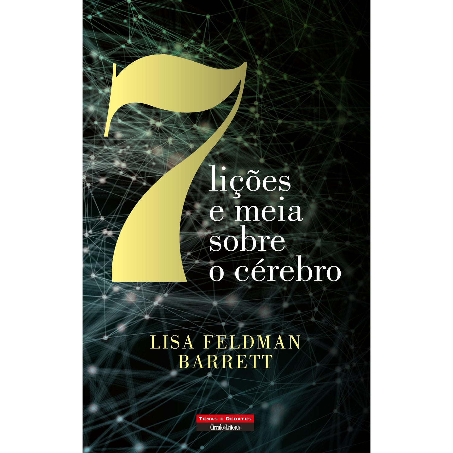 Sete Lições e Meia sobre o Cérebro de Lisa Feldman Barrett