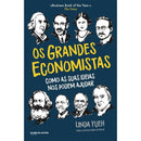 Os Grandes Economistas de Linda Yueh - Como as Suas Ideias nos Podem Ajudar