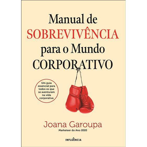 Manual de Sobrevivência para o Mundo Corporativo de Joana Garoupa