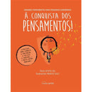 À Conquista dos Pensamentos! de Sofia Gil - Grandes Ferramentas para Pequenos Guerreiros