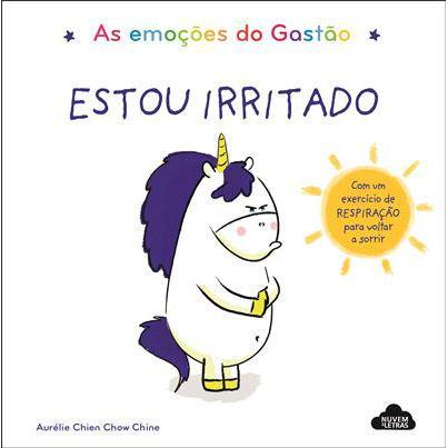 As Emoções do Gastão - Estou Irritado de Aurélie Chien Chow Chine