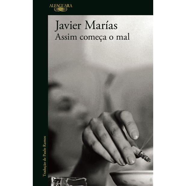 Assim Começa o Mal de Javier Marías