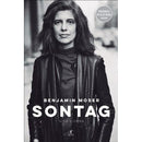 Sontag de Benjamin Moser - Vida e Obra
