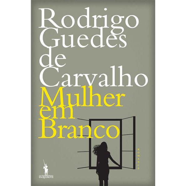 Mulher em Branco de Rodrigo Guedes de Carvalho