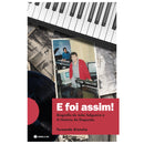 E Foi Assim ! Biografia De Joã de Fernando Grencho
