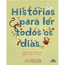 Histórias para Ler Todos os Dias de Lucy Brownridge - 20 Contos Tradicionais de Todo o Mundo